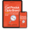Cari Produk Cipta Brand : Panduan Mencipta Produk Brand Anda Sendiri (E-book)