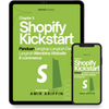 Shopify Kickstart : Panduan Lengkap Membina Website E-Commerce Anda (E-book)